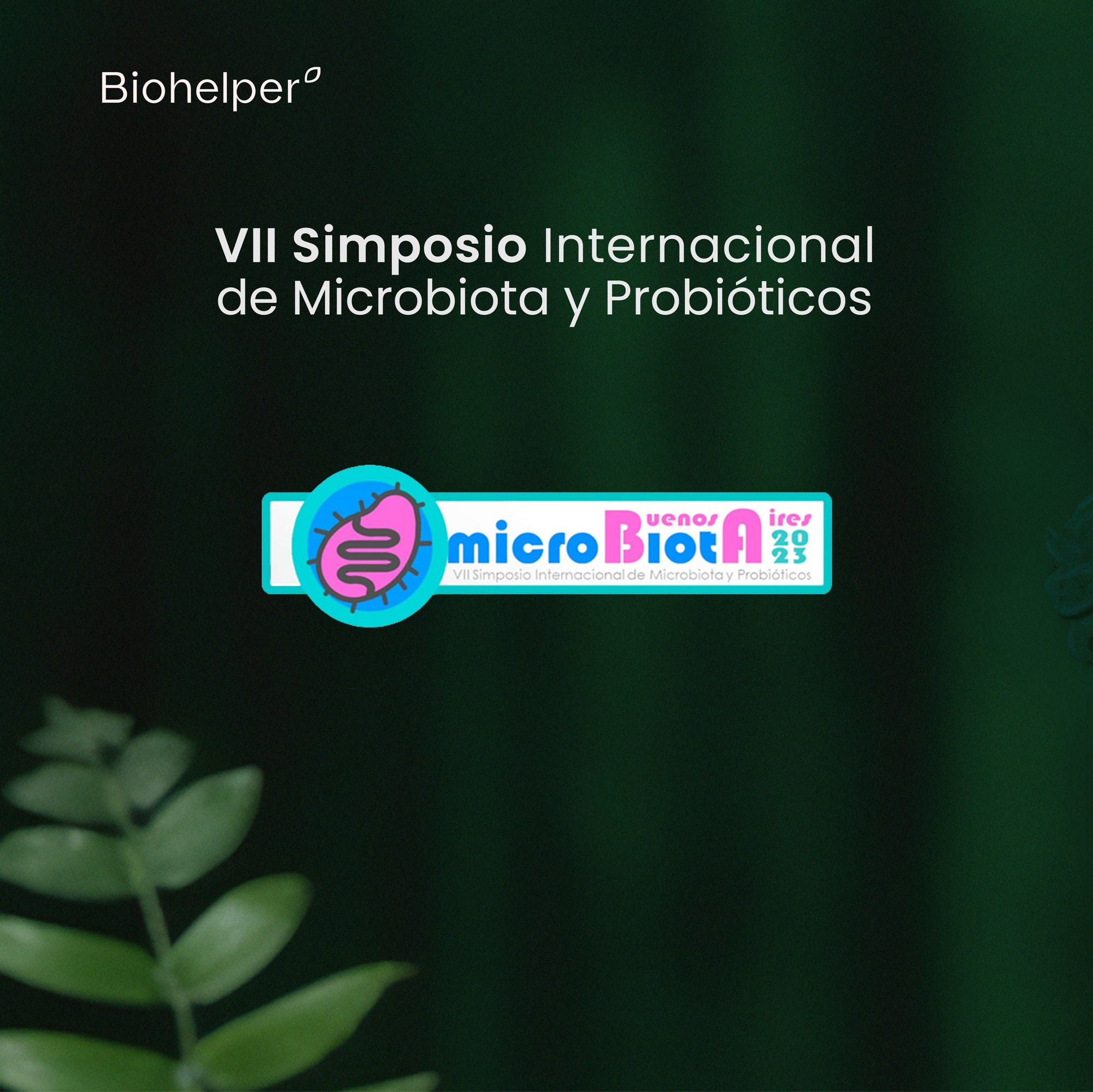 Ya llega el VII Simposio Internacional de Microbiota y Probióticos 2023