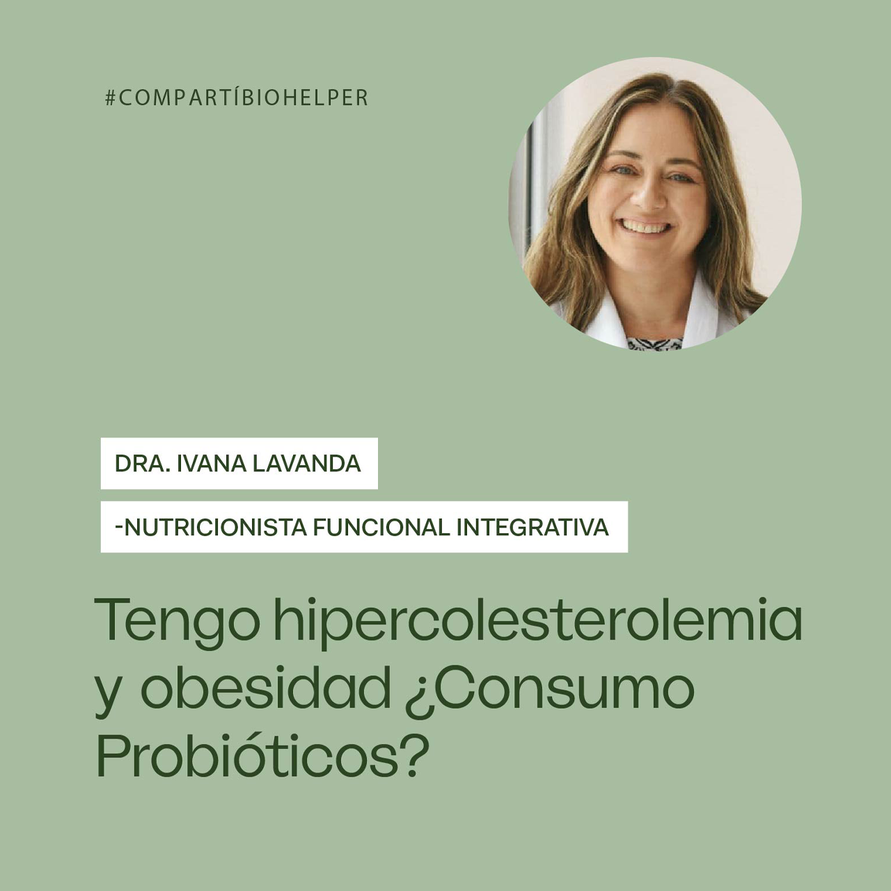 Hipercolesterolemia y Obesidad ¿Consumo Probióticos?